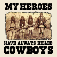 My Heroes Have Always Killed Cowboys Retro Premium Tee | Teevron