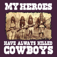 My Heroes Have Always Killed Cowboys Retro Premium Tee | Teevron