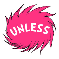 unless   lorax | Teevron