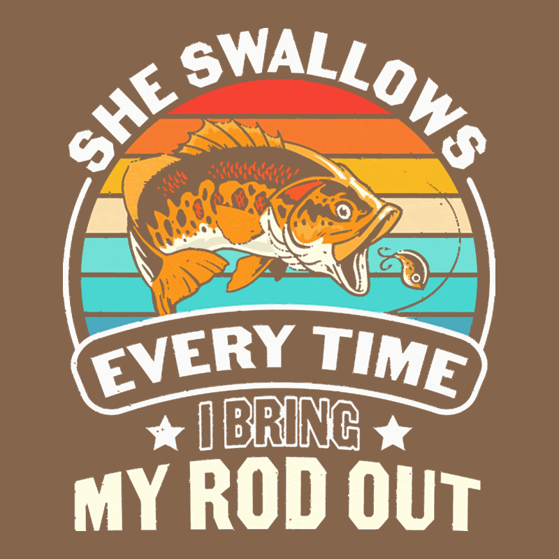 She Swallows Every Time I Bring My Rod T  Shirt She Swallows Every Tim Premium Tee by linhVisuals | Teevron