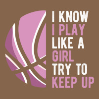 I Know I Play Basketball Like A Girl Try To Keep Up Funny Gift For Gir Premium Tee | Teevron