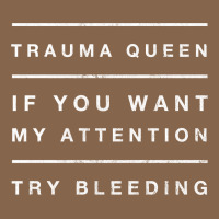 Emt Hoodie Funny Trauma Queen Attention Bleeding Fun Gift Premium Tee | Teevron