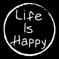 Life Is Happy Premium Tee | Teevron