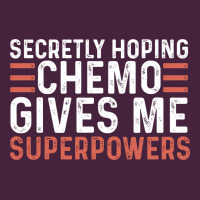 Secretly Hoping Chemo Gives Me Superpowers Cancer Awareness Gifts Premium Tee | Teevron