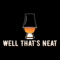 That's Neat Whiskey Funny Saying Premium Tee | Teevron