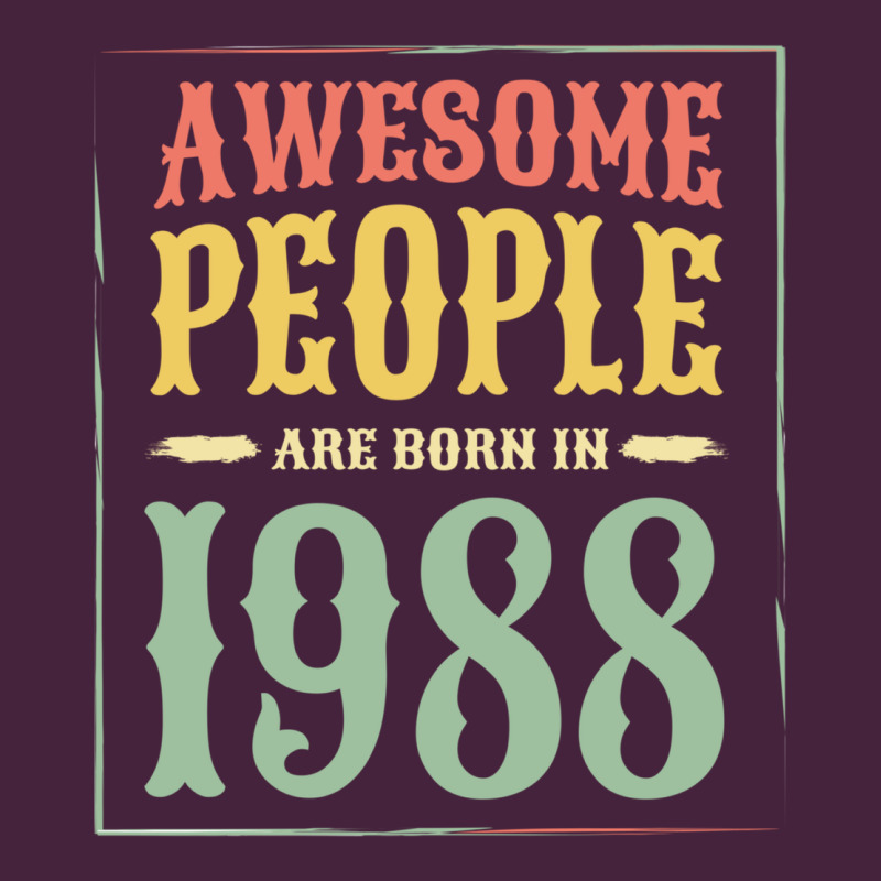 Vintage 1988 Awesome People Are Born In 1988 31st Birthday Gift For Me Premium Tee by linhVisuals | Teevron
