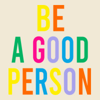 Be A Good Person Premium Tee | Teevron