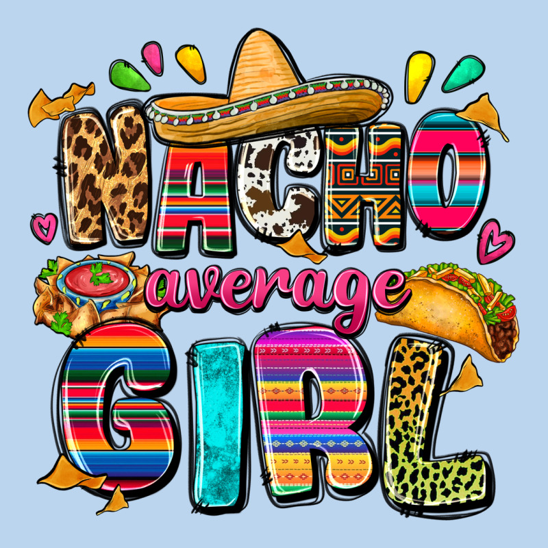 Nacho Average Girl Classic Tee by FaDigitalArtStudio | Teevron