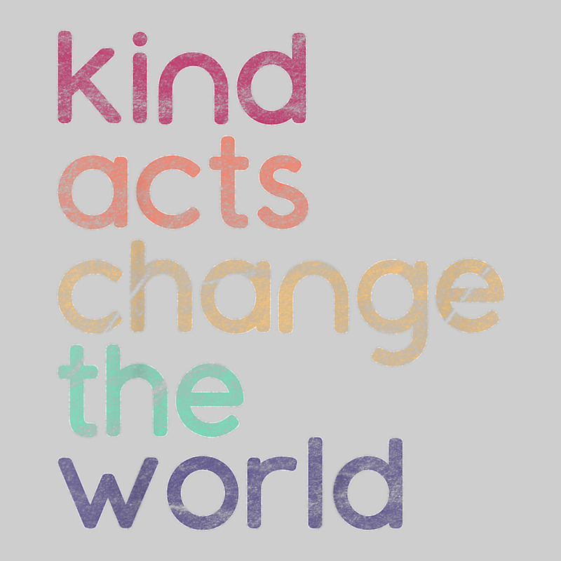 Kind Acts Change The World Kindness Premium Tee by linhVisuals | Teevron