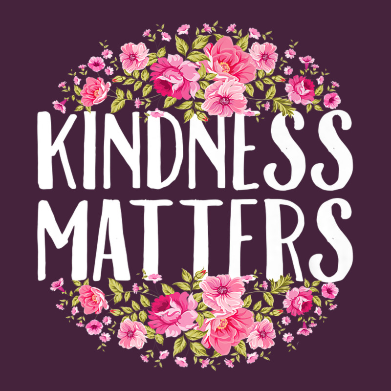 Kindness Matters Flowers Premium Tee by linhVisuals | Teevron