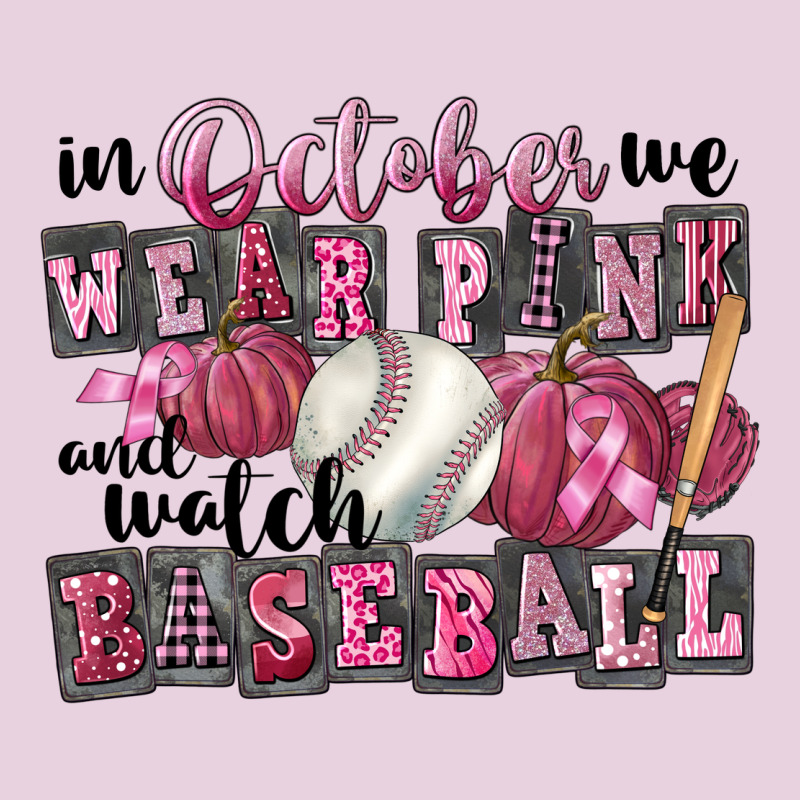 In October We Wear Pink And Watch  Baseball Ladies Tee by FaDigitalArtStudio | Teevron