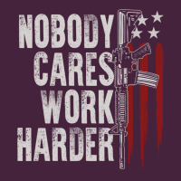 Nobody Cares Work Harder American Flag Premium Tee | Teevron
