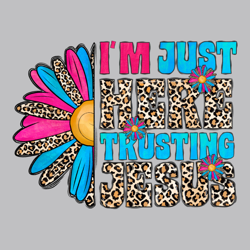 Im Just Here Trusting Jesus Long Sleeve Tee by CowhideDigitalArt | Teevron
