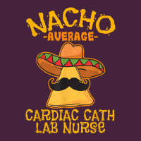 Nacho Average Cardiac Cath Lab Nurse Cinco De Mayo Mexican Premium Tee | Teevron