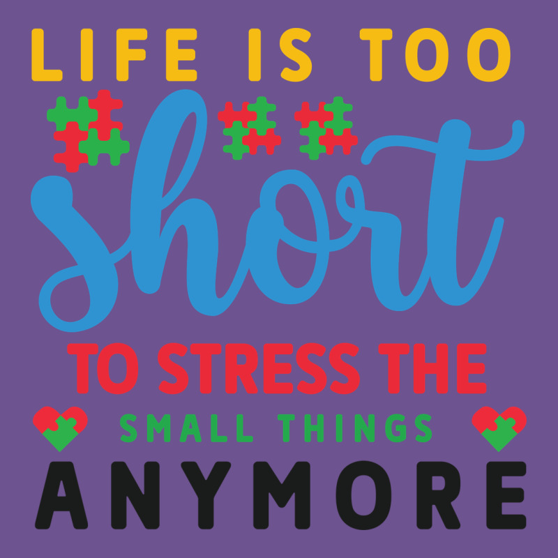 Life Is Too To Stress The Small Things Anymo Vintage Tee by CowhideDigitalArt | Teevron