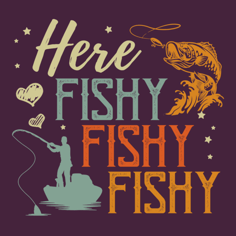 Here Fishy Fishy Fishy Fishing Lovers Gifts Premium Tee by linhVisuals | Teevron
