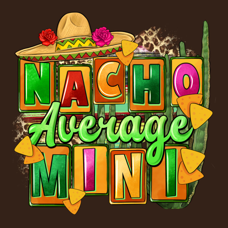 Nacho Average Mini Heavy Core Tee by FaDigitalArtStudio | Teevron