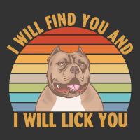 i will find you and i will lick you t  shirt i will find you and i wil | Teevron