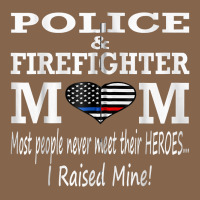 Police & Firefighter Mom, I Raised Mine Fireman Mothers Day Premium Tee | Teevron