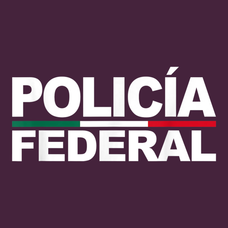 Mexico Policia Federal Mexican Police Law Enforcement Premium Tee by linhVisuals | Teevron