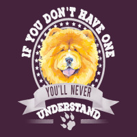Chow Chow Gift T  Shirt If You Don't Have One You'll Never Understand Premium Tee | Teevron