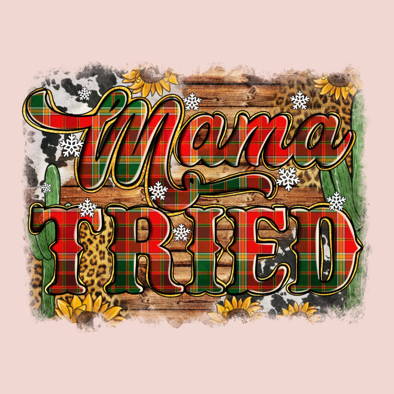 Mama Tried Christmas Premium Sweatshirt by Jasminsmagicworld | Teevron