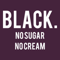 Black No Sugar No Cream 02 [tb] Premium Tee | Teevron