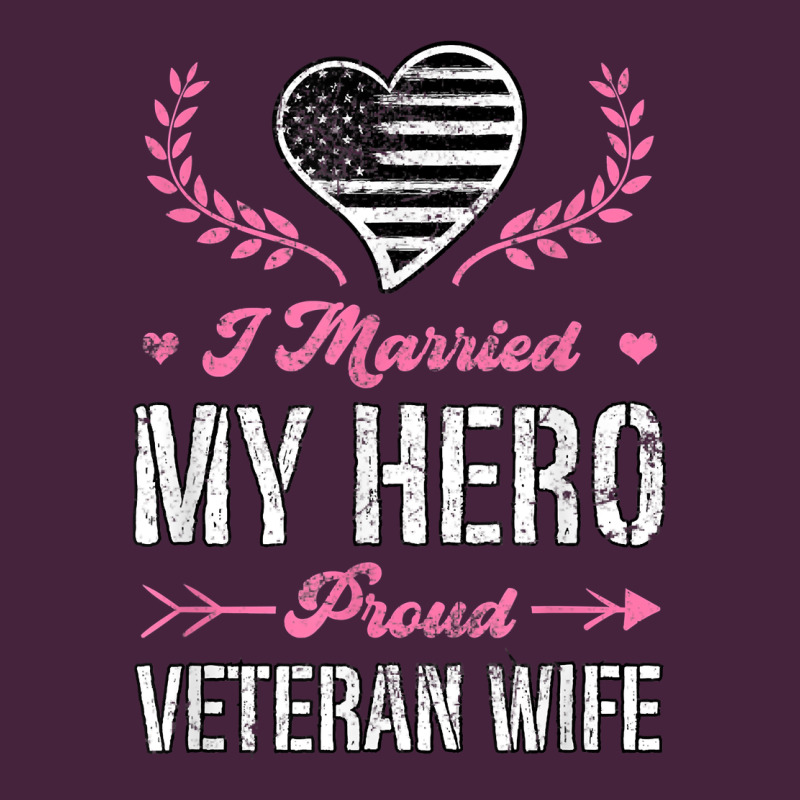 I Married My Hero Proud Veteran Wife Usa Military Husband T Shirt Premium Tee by linhVisuals | Teevron
