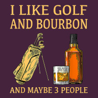 I Like Golf And Bourbon And Maybe 3 People T Shirt Premium Tee | Teevron