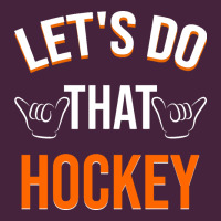 Lets Do That Hockey Premium Tee | Teevron