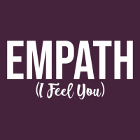 Empath I Feel You Gift For Empathetic Person Empathy Pullover Hoodie Premium Tee | Teevron