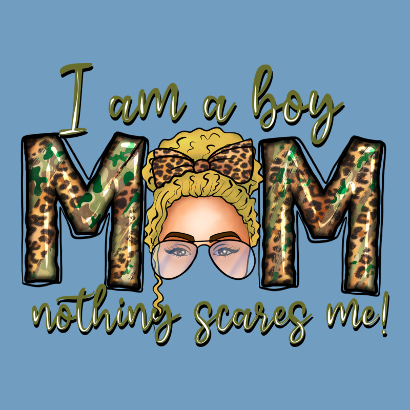 Iam Boy Mom Nothing Scares Me Urban Heavy Tee by CowhideDigitalArt | Teevron