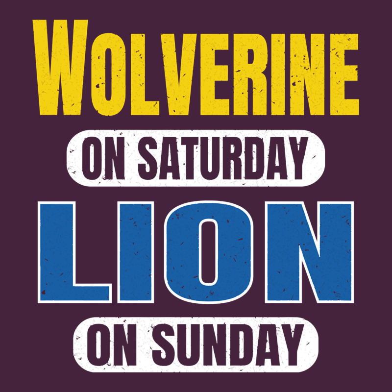 Wolverine On Saturday Lion On Sunday Fans Detroit Vintage Pullover Hoo Premium Tee by linhVisuals | Teevron