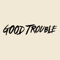 Good Trouble Premium Tee | Teevron