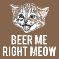 Beer Me Right Meow Premium Tee | Teevron