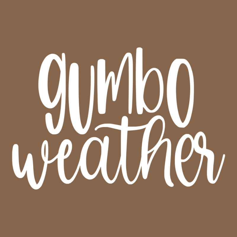 Gumbo Weather Season In Louisiana Acadiana Cajun Lifestyle Sweatshirt Premium Tee by linhVisuals | Teevron