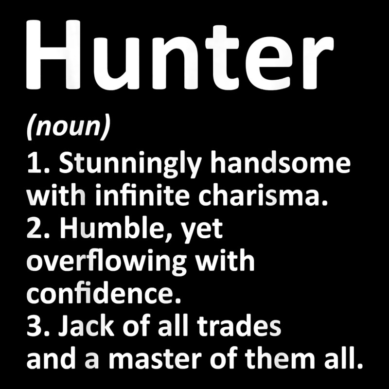 Hunter Definition Personalized Name Funny Birthday Gift Idea T Shirt Premium Tee by linhVisuals | Teevron