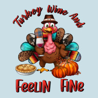 Turkey Wine And Feelin Fine Ladies Tee | Teevron