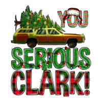 You Serious Clark With Vacation Car Bbs Premium Tee | Teevron