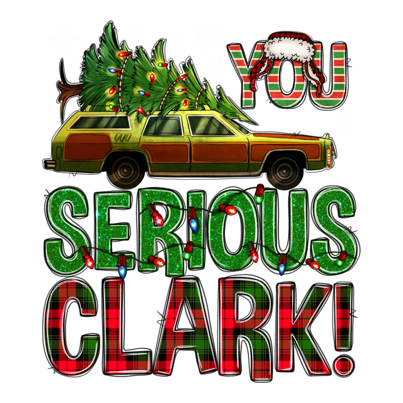 You Serious Clark With Vacation Car Bbs Premium Tee by BundleAndBundleShop | Teevron