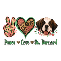 Peace Love St. Bernard | Teevron