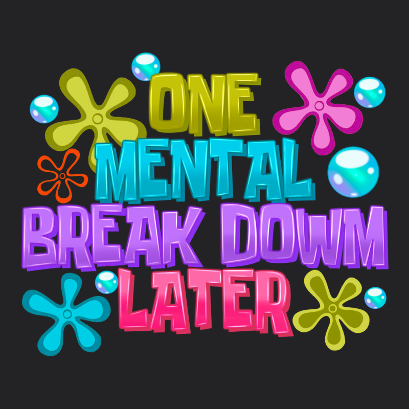 One Mental Break Dowm Later Vintage Tee by CowhideDigitalArt | Teevron