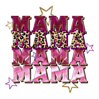 Mama mama mama mama Mother's Day | Teevron