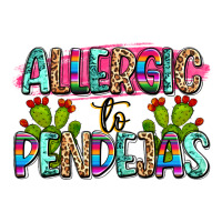 Allergic to pendejas mexico | Teevron