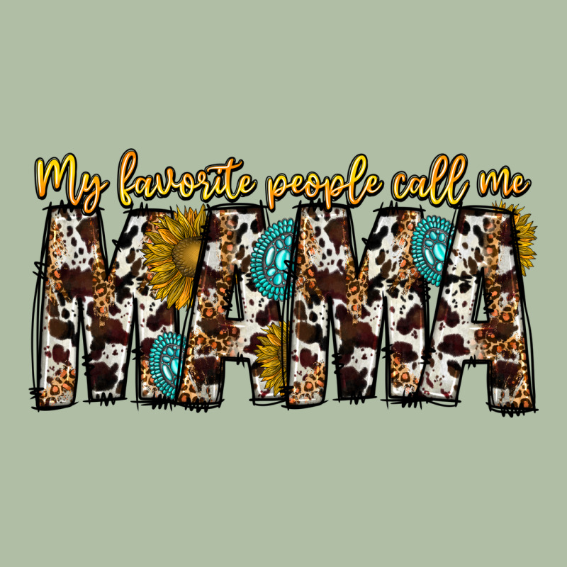 My Favorite Peoplle Call Me Mama Urban Heavy Tee by CowhideDigitalArt | Teevron