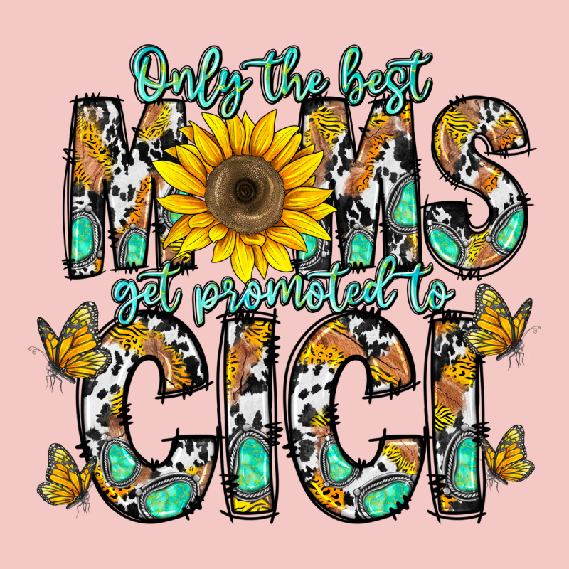 Only The Best Moms Get Promoted To Cici Urban Heavy Tee by CowhideDigitalArt | Teevron