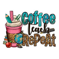 coffee teach repeat | Teevron