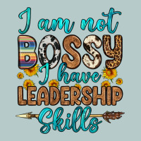 I Am Not Bossy I Have Leadership Skills Heavy Core Tee | Teevron