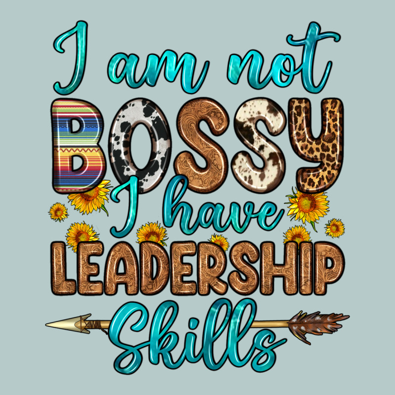 I Am Not Bossy I Have Leadership Skills Heavy Core Tee by OliviaCreatesArt | Teevron