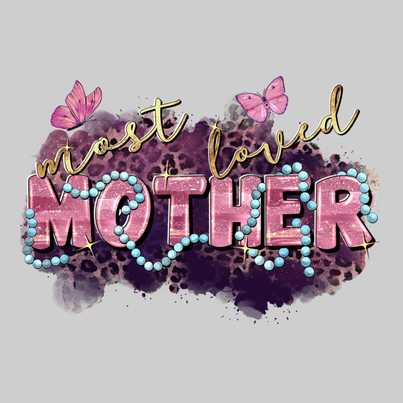 Most Loved Mother Mother's Day Premium Tee by FaDigitalArtStudio | Teevron